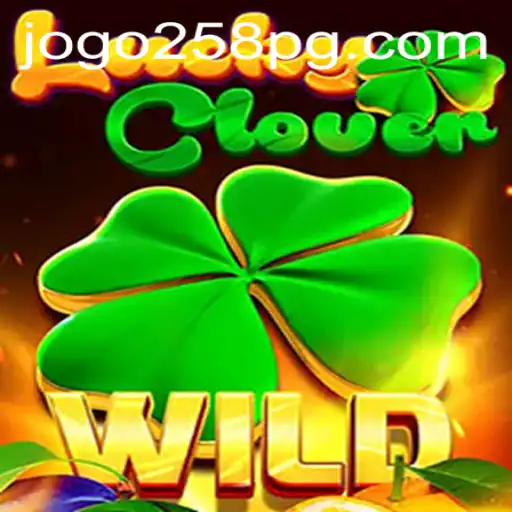 Discovering the World of LuckyClover: Your Guide to JOGO 258